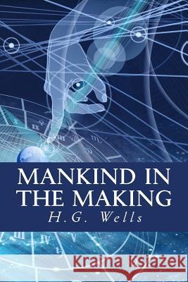 Mankind in The Making Books, Only 9781535265133 Createspace Independent Publishing Platform - książka