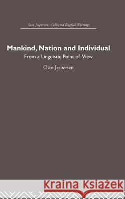 Mankind, Nation and Individual  9780415402484 Routledge - książka