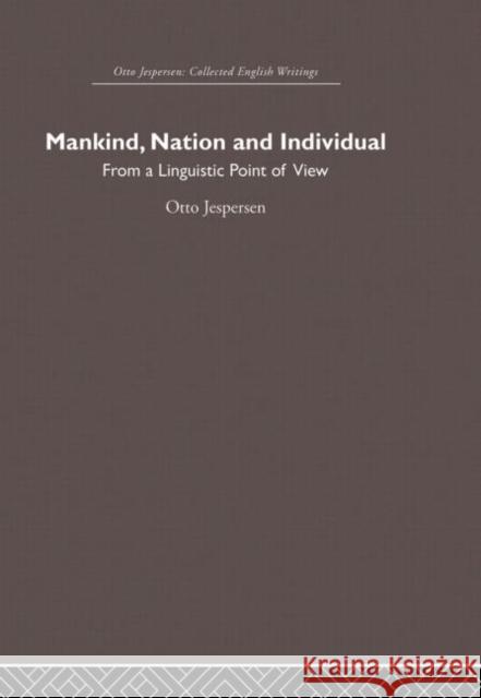 Mankind, Nation and Individual Otto Jespersen 9780415864619 Routledge - książka