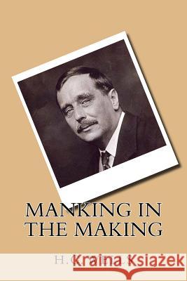 Manking in the making Ballin, G-Ph 9781542764940 Createspace Independent Publishing Platform - książka