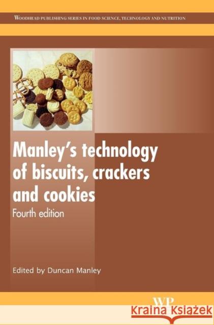 Manley's Technology of Biscuits, Crackers and Cookies Duncan Manley 9781845697709 Woodhead Publishing - książka