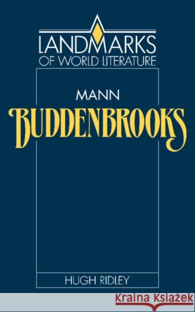 Mann: Buddenbrooks Hugh Ridley 9780521316972 CAMBRIDGE UNIVERSITY PRESS - książka