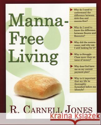 Manna-Free Living R. Carnell Jones 9781495446405 Createspace - książka