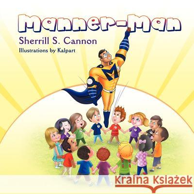 Manner-Man Sherrill S. Cannon 9781622124787 Strategic Book Publishing - książka