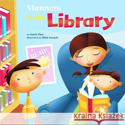 Manners in the Library Carrie Finn Chris Lensch 9781404835573 Picture Window Books - książka