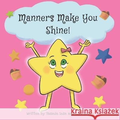 Manners Make You Shine! Lola Brown Endar Novianto Yasmin Iese 9798351203041 Independently Published - książka