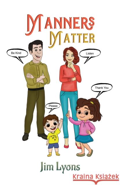 Manners Matter Jim Lyons 9781398440555 Austin Macauley Publishers Ltd - książka