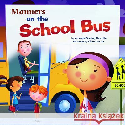 Manners on the School Bus Amanda Doerin 9781404853126 Nonfiction Picture Books - książka