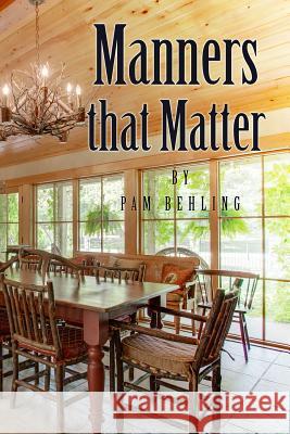 Manners that Matter Behling, Pam 9781944255541 Book's Mind - książka