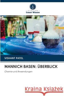 Mannich Basen: Überblick Patel, Vishant 9786202857000 Sciencia Scripts - książka