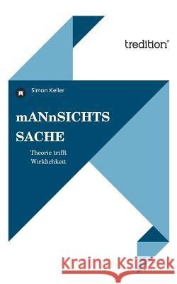 Mannsichtssache Keller, Simon 9783868508932 Tredition Gmbh - książka