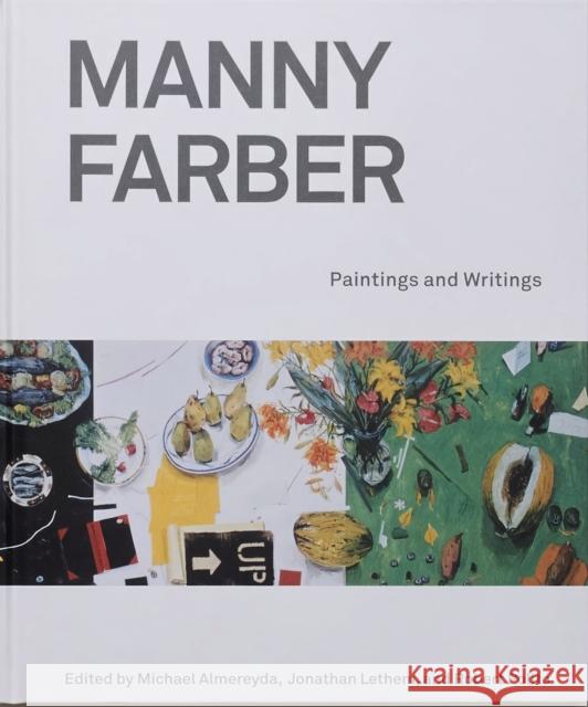 Manny Farber: Paintings & Writings Almereyda                                Robert Polito 9781732056107 Hat & Beard Press - książka