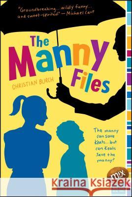 Manny Files (Reprint) Burch, Christian 9781416955344 Aladdin Paperbacks - książka