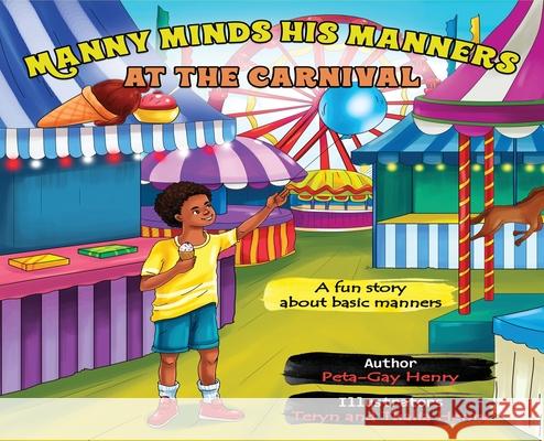 Manny Minds His Manners At The Carnival Peta-Gay Henry 9781737635734 Lecharme - książka