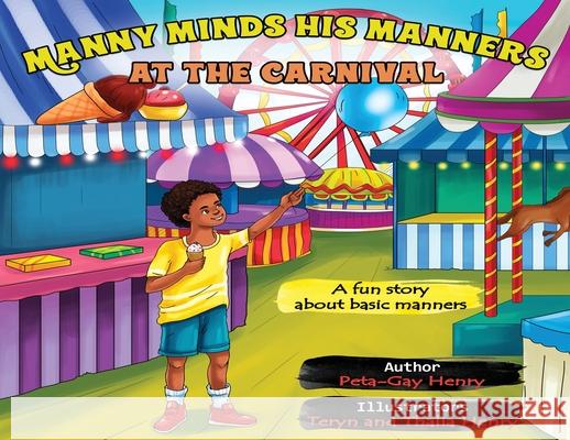 Manny Minds His Manners At The Carnival Peta-Gay Henry 9781737635758 Lecharme - książka