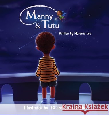 Manny & Tutu Florenza Denise Lee Fxncolor Studio Odette Thompson 9781941328439 Words to Ponder Publishing Company, LLC - książka