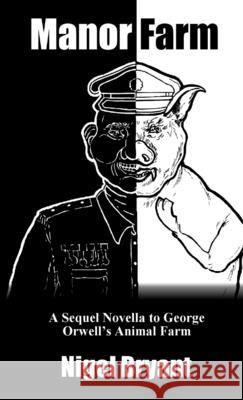 Manor Farm Nigel Bryant 9781291690538 Lulu.com - książka