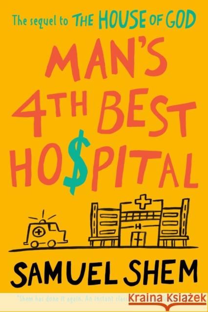 Man's 4th Best Hospital Samuel Shem 9780593097786 Penguin Putnam Inc - książka