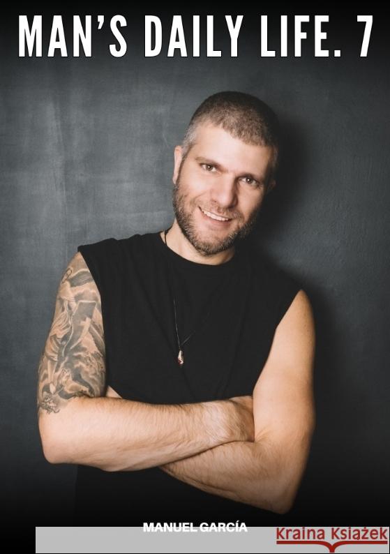 Man's Daily Life. 7 García, Manuel 9783384735812 Manuel García - książka