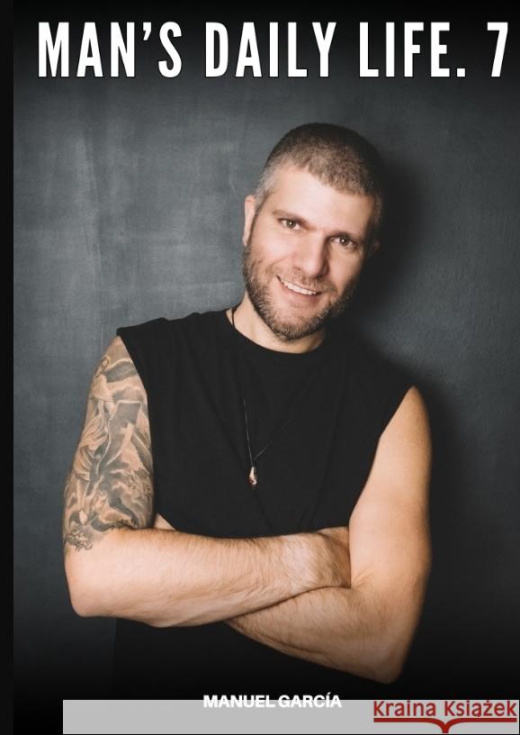 Man's Daily Life. 7 García, Manuel 9783384735829 Manuel García - książka