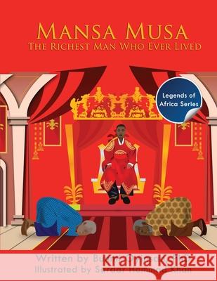 Mans Musa: The Richest Man Who Ever Lived Sardar Hammad Khan Bunmi Oyinsan 9781777218225 Nuturing Minds - książka