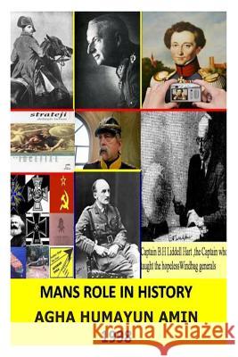 Mans Role in History Agha Humayun Amin 9781480233539 Createspace - książka