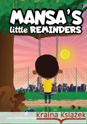 MANSA'S Little REMINDERS: Scratching the surface of financial literacy Williams, A. D. 9781736168905 Mansas Little Reminders - książka