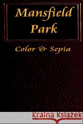 Mansfield Park Color & Sepia Iacob Adrian 9781495356537 Createspace - książka