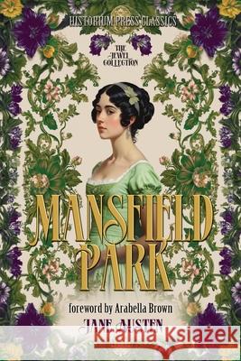 Mansfield Park (Historium Press Classics) Jane Austen Arabella Brown Dk Marley 9780578280899 Historium Press - książka