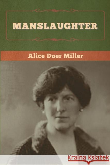 Manslaughter Alice Duer Miller 9781647997762 Bibliotech Press - książka