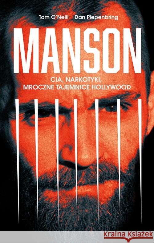 Manson. CIA, narkotyki, mroczne tajemnice... ONeill Tom Piepenbring Dan 9788328711693 Muza - książka