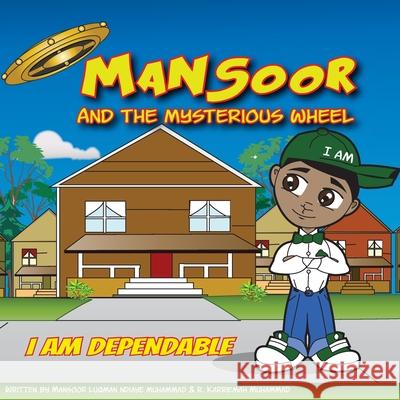 Mansoor and The Mysterious Wheel R. Karriemah Muhammad Kofi Johnson Mansoor Luqman Muhammad 9781530810161 Createspace Independent Publishing Platform - książka