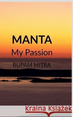 Manta Rupam Mitra 9798887723761 Notion Press, Inc. - książka
