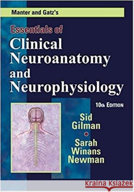 Manter and Gatz's Essentials of Clinical Neuroanatomy and Neurophysiology Sid Gilman 9780803607729  - książka