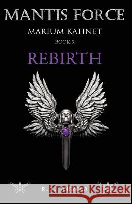 Mantis Force: Rebirth R J Amezcua S a Amezcua  9780998074863 Quentorex Studios - książka