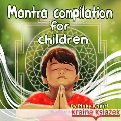 Mantra Compilation For Children Nilanjan Ghosh, Pinky Khatri 9798218231170 Pk Productionz - książka