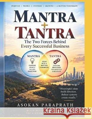 Mantra ] Tantra: The Two Forces Behind Every Successful Business Paraprath, Asokan 9798173106926 Independently Published - książka