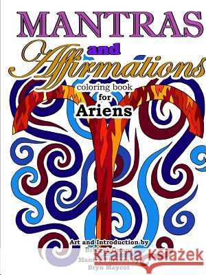 Mantras and Affirmations Coloring Book for Ariens Bridget Owens Bryn Maycot 9781387618279 Lulu.com - książka