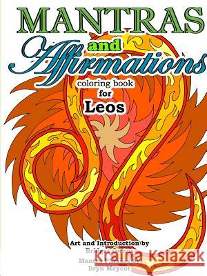 Mantras and Affirmations Coloring Book for Leos Bridget Owens Bryn Maycot 9781387909087 Lulu.com - książka