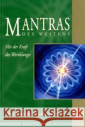 Mantras des Westens : Mit der Kraft des Wortklanges Prophet, Elizabeth Cl.   9783898451710 Silberschnur - książka