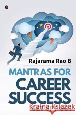Mantras for Career Success: Get Set Go! Rajarama Rao Bannengala 9781643249193 Notion Press, Inc. - książka