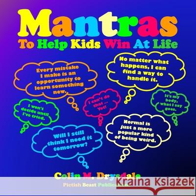 Mantras To Help Kids Win At Life Colin Drysdale   9781909832725 Pictish Beast Publications - książka