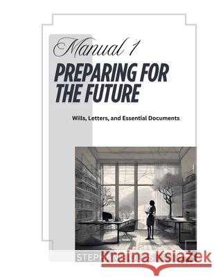 Manual 1: Preparing For The Future Stephanie Olds 9781968178086 Ink and Revival Publishing - książka