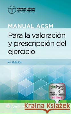 Manual ACSM Para La Valoración Y Prescripción del Ejercicio Liguori, Gary 9788418563348 LWW - książka