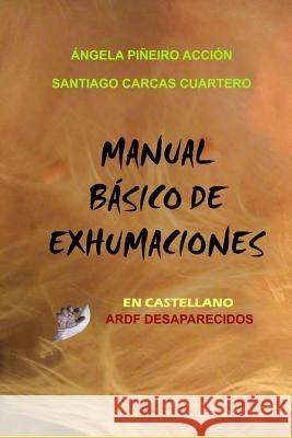 Manual Básico de Exhumaciones Piñeiro Acción, Ángela 9781792779510 Independently Published - książka