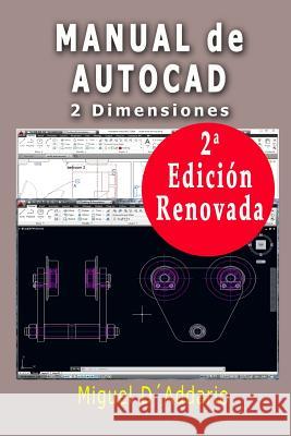 Manual de Autocad: 2 Dimensiones D'Addario, Miguel 9781508660378 Createspace - książka