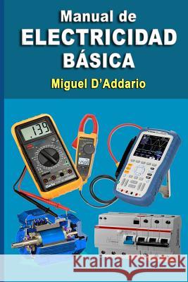 Manual de electricidad básica D'Addario, Miguel 9781515297024 Createspace - książka