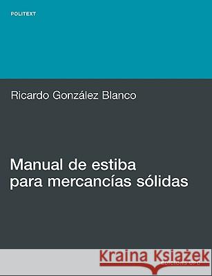 Manual de Estiba Para Mercancias S Lidas Ricardo Gonzalez Blanco 9788483018941 Edicions Upc - książka