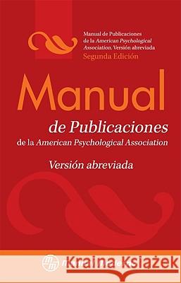 Manual de Estilo de Publicaciones de la Apa: Versión Abreviada Association, American Psychological 9786074480597 American Psychological Association (APA) - książka