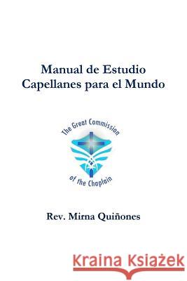 Manual de Estudio Capellanes para el Mundo Mirna Quiñones 9781387694693 Lulu.com - książka